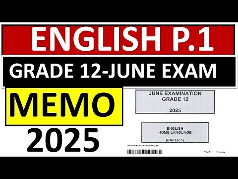 MEMO 2025 GRADE 12 ENGLISH P.1: JUNE EXAM MAY-JUNE EXAMS GRADE 12 2025 [THUNDEREDUC] JUNE EXAMS
