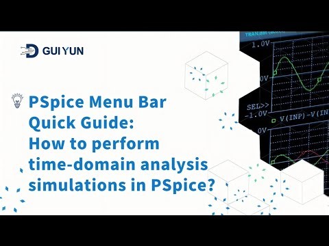 03.How to perform time-domain analysis simulations in PSpice? I PSpice Quick Start Series 1
