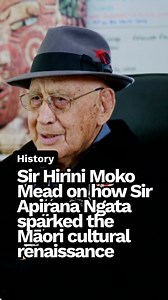 For decades, Sir Hirini Moko Mead has written about and documented kōrero on mātauranga and tikanga. He highlights how Sir Apirana Ngata initiated the Māori cultural renaissance, leading the reclamation of Māori culture and arts. | Te Ao with Moana