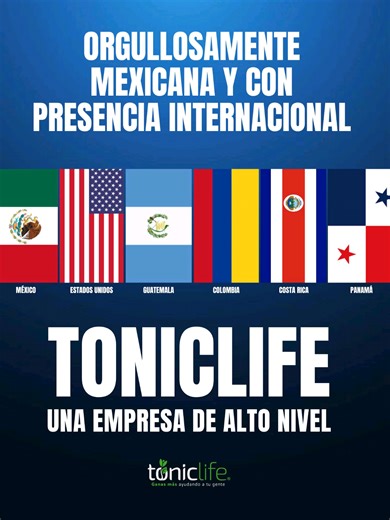 Tonic Life empresa mexicana con presencia internacional en: USA, Guatemala, Colombia, Costa Rica y Panamá
