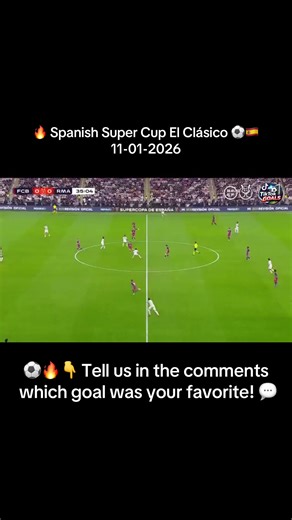🏆🔥 SPANISH SUPER CUP EL CLÁSICO ⚽ Goals • Drama • Pure madness 🔵🔴 FC Barcelona vs ⚪👑 Real Madrid 💥 This is football 👇 FOLLOW for more goals! #tiktokgoals #elclassico #supercopa #goals #football