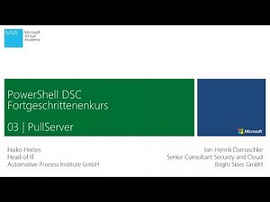 Windows PowerShell: Fortgeschrittenen-Kurs Desired State Configuration (DSC) - Modul 3 - Pull Server