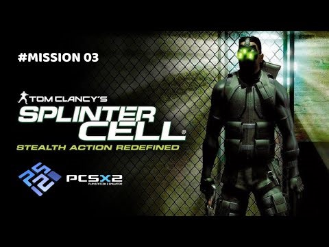 Tom Clancy's Splinter Cell - Oil Refinery | PCSX2