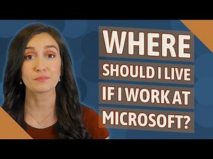 Where should I live if I work at Microsoft?