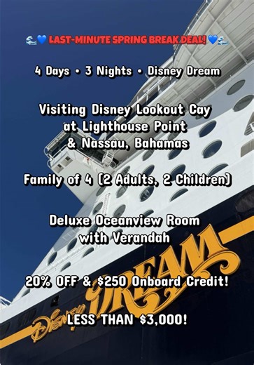 Spring break is closer than you think 👀 If you haven’t booked yet, this 4 day Disney Cruise deal might be IT. 20% off $250 onboard credit, verandah room, Lookout Cay, Nassau, fireworks at sea, Broadway shows, kids clubs… and yes, all your dining is included. This is such a good deal for a Disney cruise. Message me before it sails away 🚢✨ #DisneyCruise #DisneyCruiseLine #Disney #Disney2026 #DisneyDream