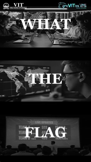 IEEE Computer Society - VIT Student Chapter on Instagram: "What the Flag is back!! Hack. Decode. Capture. The ultimate CTF challenge is here — firewalls to break, codes to crack, and flags to claim. . . . . . . . . . . . . [HackBattle, BattleCode, WhatTheFlag, Cicada, IEEE CS, IEEE CS VIT, Hackathon, CodeBattle, CodeFest, TechChallenge, DevSquad, CodeWarriors, OvernightCoding, HackSquad, CodeMadness, TechCommunity, VITEvents, VITTech, IEEEComputerSociety, CodeTillDawn, BuildTheFuture, 36HourChal