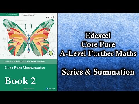 Edexcel A Level Further Maths Core Pure | Series & Summation
