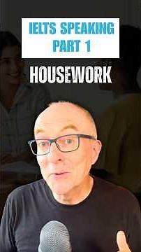 IELTS Speaking Housework
