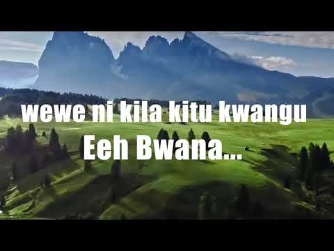 Wewe ni Kila kitu lyrics