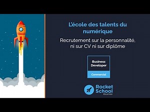 Découvrez le métier de Digital Business Developer avec Rocket School