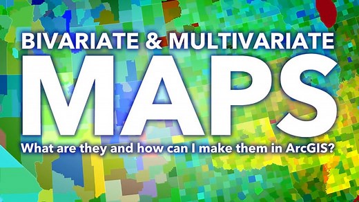 Multivariate maps: what are they and how can I make them in ArcGIS?