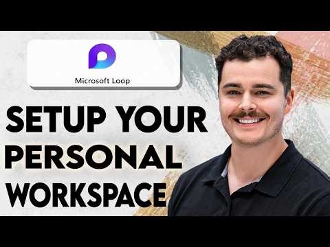 How To Setup Your Personal Microsoft Loop Workspace [2026 Guide]