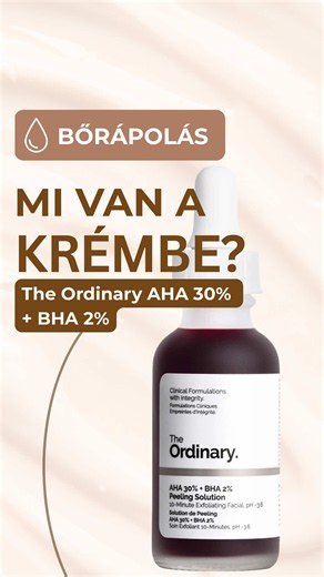 The Ordinary AHA 30% BHA 2% Peeling: Mi van a krémben?