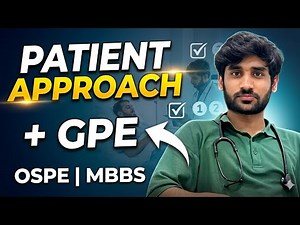 🩺 How to Approach a Patient & General Physical Examination | Block 7 OSPE | Clinical Skills | MBBS
