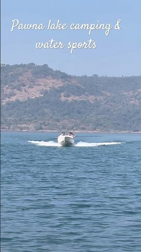 Pawna lake camping | one day trip near Mumbai | camping near Mumbai | kayaking | weekend trip