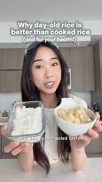 Why day-old rice is better (and healthier!)