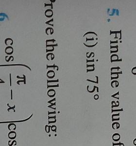 Find the value of \sin 75^\circ.Prove the identity: \cos\left... | Filo
