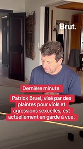 Patrick Bruel, visé par des plaintes pour viols et agressions sexuelles, est actuellement en garde à vue.