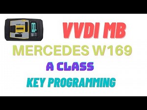 Mercedes W169 Key Programming with VVDI MB