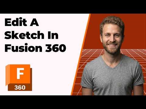 How To Edit A Sketch In Fusion 360 (2026 Easy Guide)