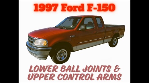1997 Ford F-150 Lower Ball Joints & Upper Control Arm Replacement