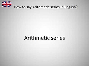 How to say Arithmetic series in English?