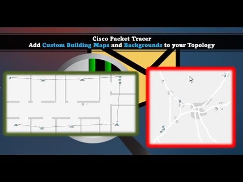 Cisco Packet Tracer - How to Add Custom Building Maps and Backgrounds to your Topology