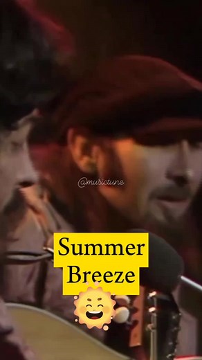 Summer Breeze - Seals and Crofts (Lyrics)