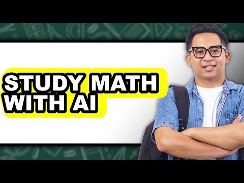 How to Study Math with AI - Full Guide