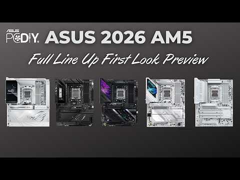 ASUS 2026 AM5 X870 & B850 Motherboard Full Line Up - First Look Preview