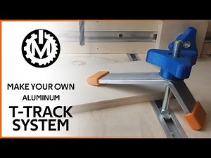 Make your own aluminum T-TRACK SYSTEM - Easy DIY // MakeON