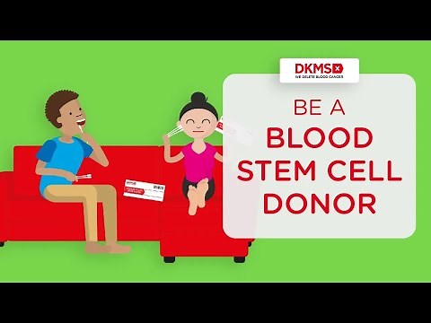 DKMS | HOW TO BE A BLOOD STEM CELL DONOR