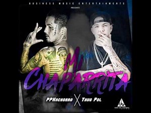 PPKACHORRO / MI CHAPARRITA FT THUG POL /AUDIO OFICIAL 2016