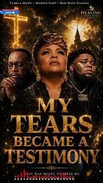 My Tears Became a Testimony – Tamela Mann x Marvin Sapp x Rod Wave Inspired Gospel Worship