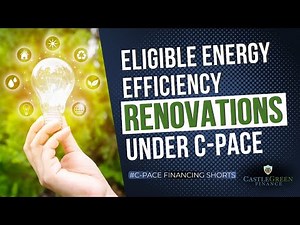 Eligible Energy Efficiency Renovations Under C-PACE
