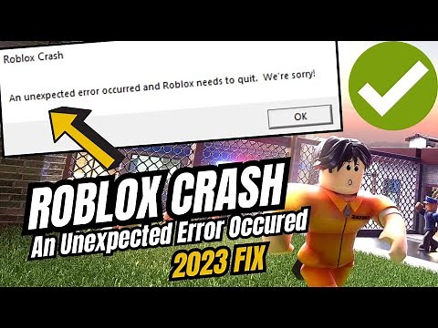 ROBLOX AN UNEXPECTED ERROR OCCURRED FIX (2023) | Fix Roblox Crash Error
