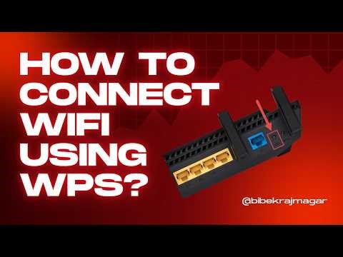 How to connect using WPS (Wi-Fi Protected Setup) ?