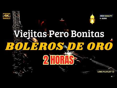 Oldies but Goodies 🎷 Relive the Most Beautiful Memories of Yesterday | 2 Hours