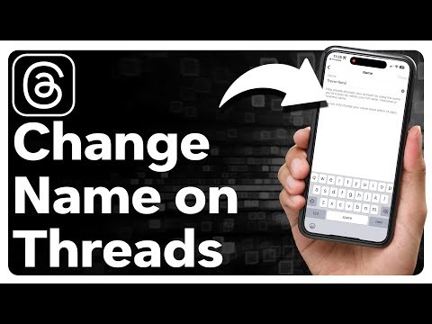 How To Change Your Name On Threads