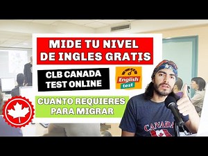 Mira si eres elegible para migrar a Canadá con este test gratis CLB-OSA del Gobierno