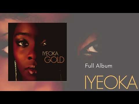 Iyeoka – Gold (Full Album Stream)