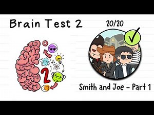 Brain test 2 | Smith and Joe part 1 all levels 1 - 20