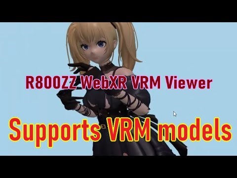 R800ZZ WebXR VRM Viewer