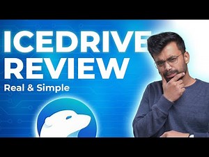 IceDrive Review - Lifetime Cloud Storage Service