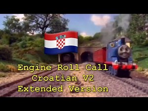 T&F Engine Roll Call Croatian V2 (Extended) Fanmade