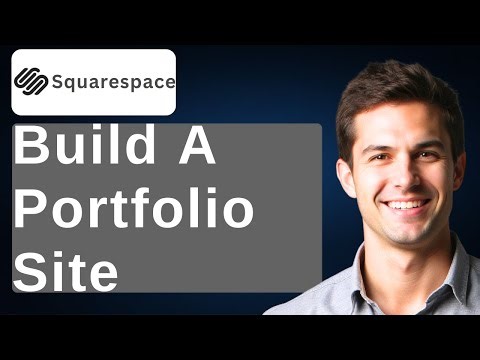 How To Build A Portfolio Site On Squarespace 7.0 [2025 Guide]