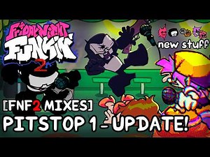 [PITSTOP 1 UPDATE] FNF2 MIX - BF2 Playable Character™