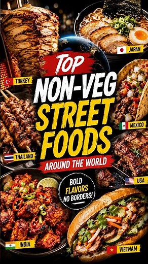 Top Non-Veg Street Foods Around the World 🍗🔥