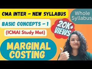 #1 Marginal Costing - Basic Concepts [ CA Inter/CMA Inter/B.Com/BBA/MBA ]