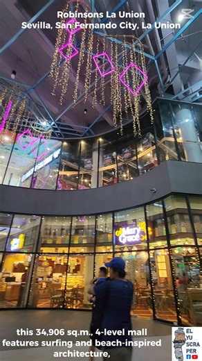 Robinsons La Union, Sevilla, San Fernando City, La Union This 34,906 sq.m., 4-level mall features surfing and beach-inspired architecture, with supermarket, department store, cinema, Eatstreet, wide variety of national and local stores, and 9-level parking area. | Skyscrapercity San Fernando City and La Union Province
